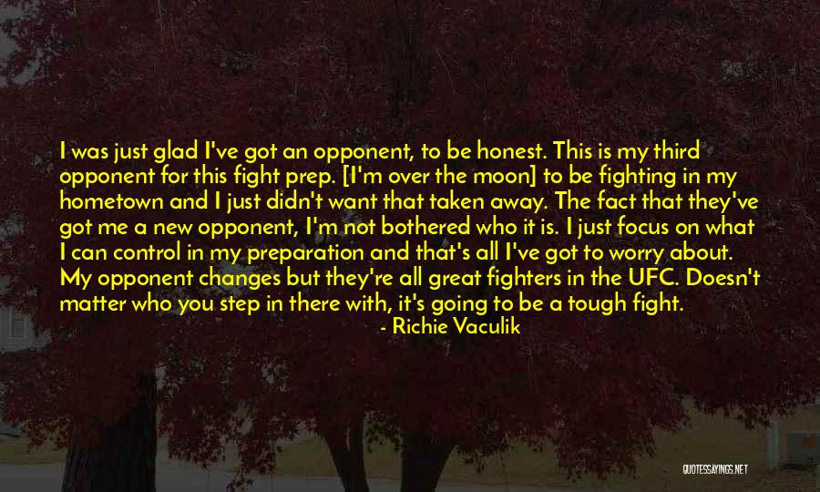 I Can't Fight For You Quotes By Richie Vaculik I Can't Fight For You Quotes By Richie Vaculik