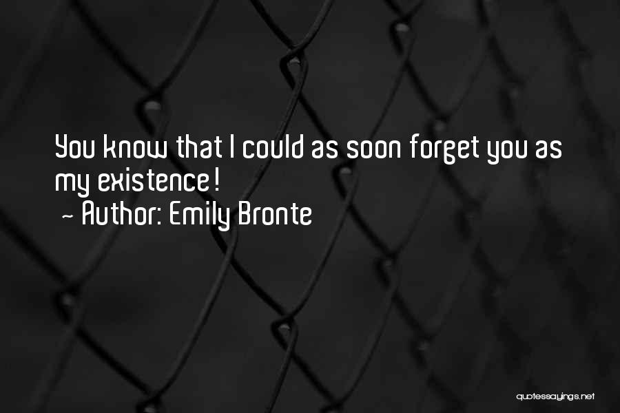 I Cant Forget U Love Quotes By Emily Bronte