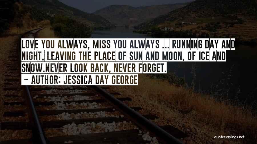 I Cant Forget U Love Quotes By Jessica Day George