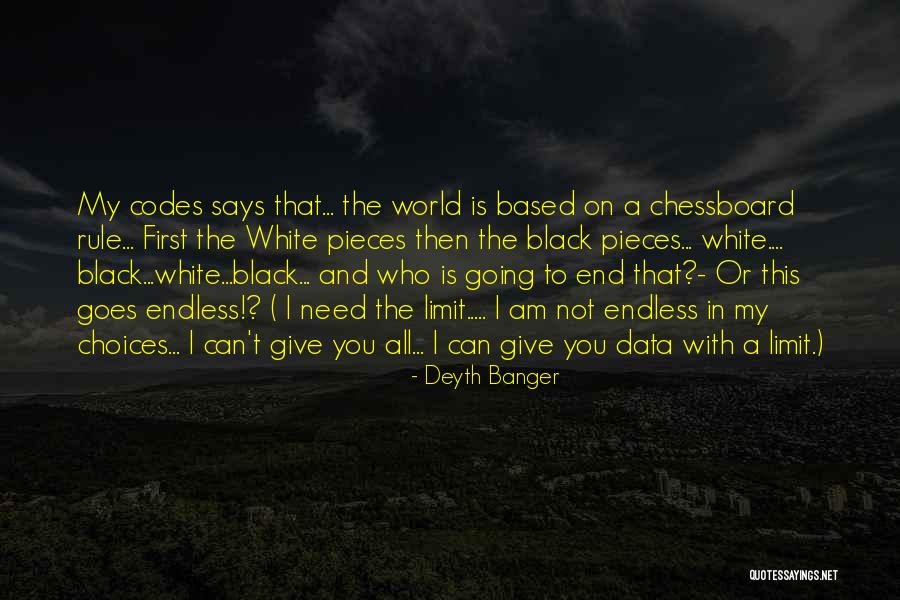 I Can't Give You The World Quotes By Deyth Banger