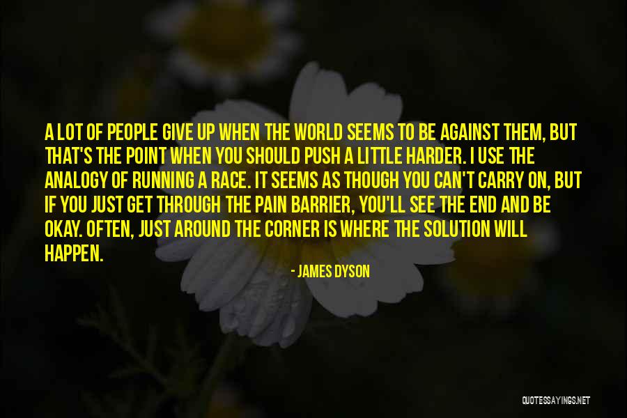 I Can't Give You The World Quotes By James Dyson