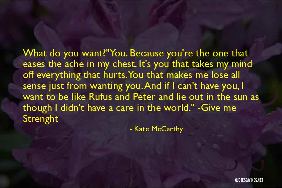 I Can't Give You The World Quotes By Kate McCarthy