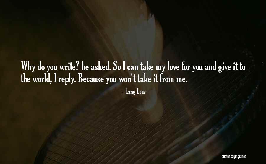 I Can't Give You The World Quotes By Lang Leav