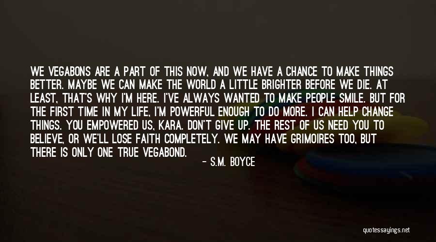 I Can't Give You The World Quotes By S.M. Boyce