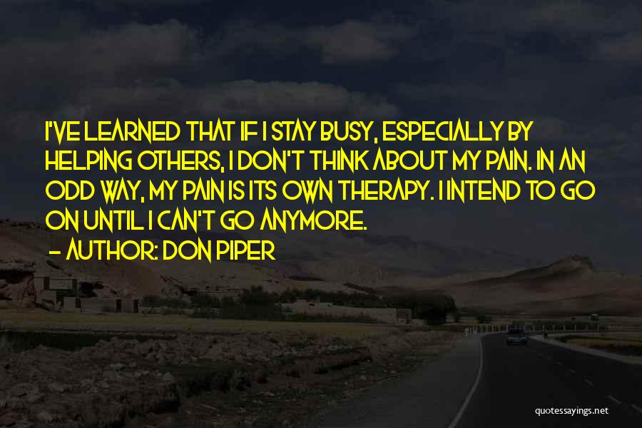 I Can't Go On Anymore Quotes By Don Piper