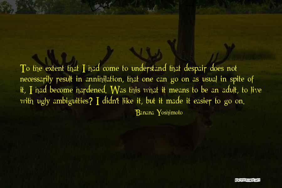 I Can't Go On Like This Quotes By Banana Yoshimoto I Can't Go On Like This Quotes By Banana Yoshimoto