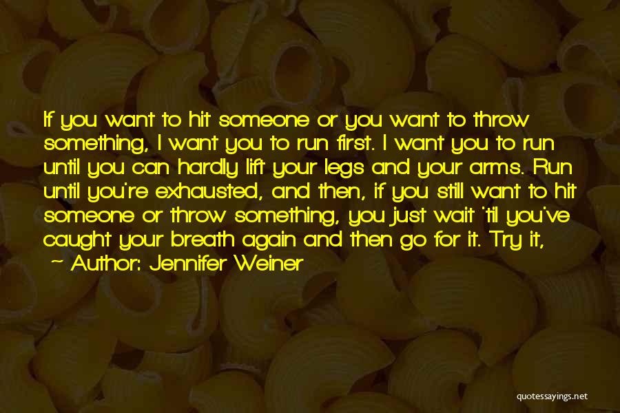 I Can't Hardly Wait Quotes By Jennifer Weiner