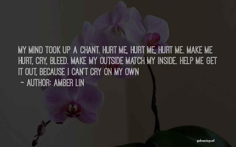 I Can't Help But Cry Quotes By Amber Lin