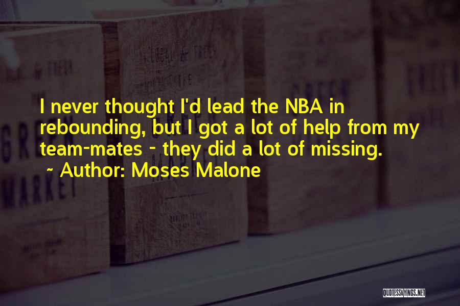 I Can't Help Missing You Quotes By Moses Malone