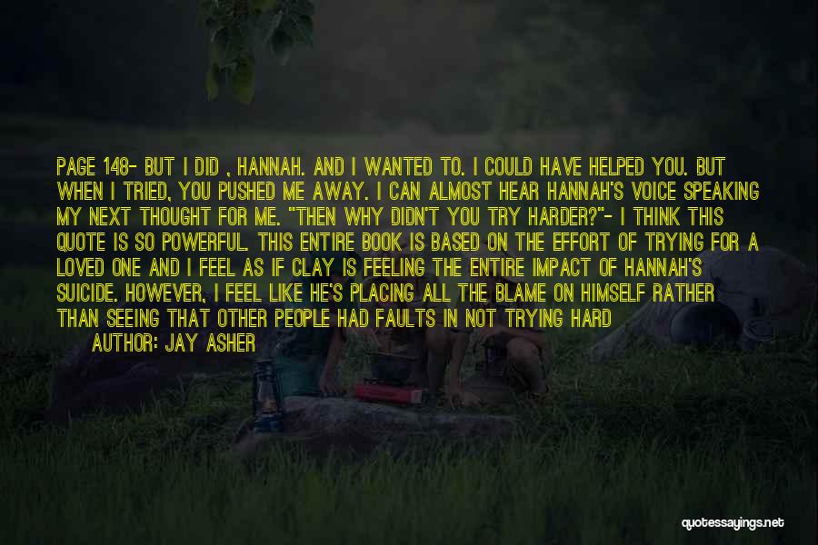 I Can't Help This Feeling Quotes By Jay Asher