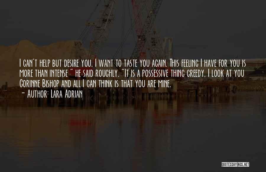 I Can't Help This Feeling Quotes By Lara Adrian