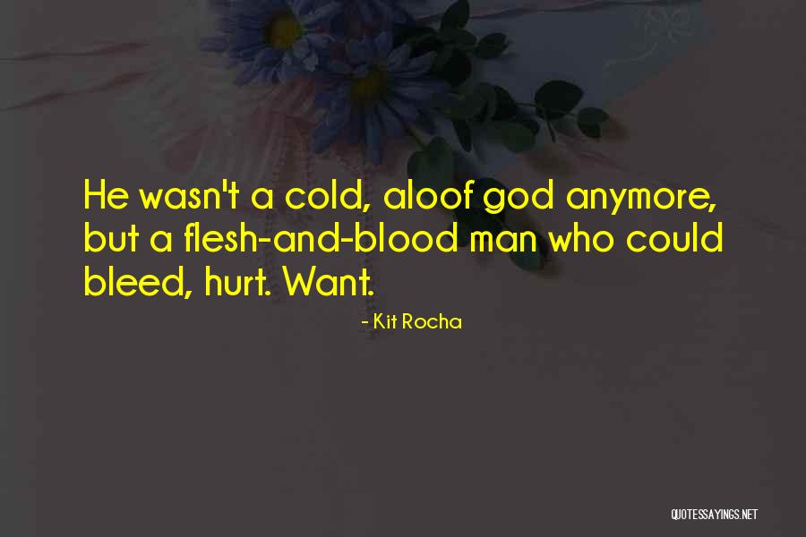 I Can't Hurt You Anymore Quotes By Kit Rocha I Can't Hurt You Anymore Quotes By Kit Rocha