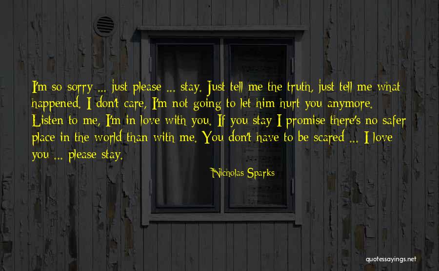 I Can't Hurt You Anymore Quotes By Nicholas Sparks