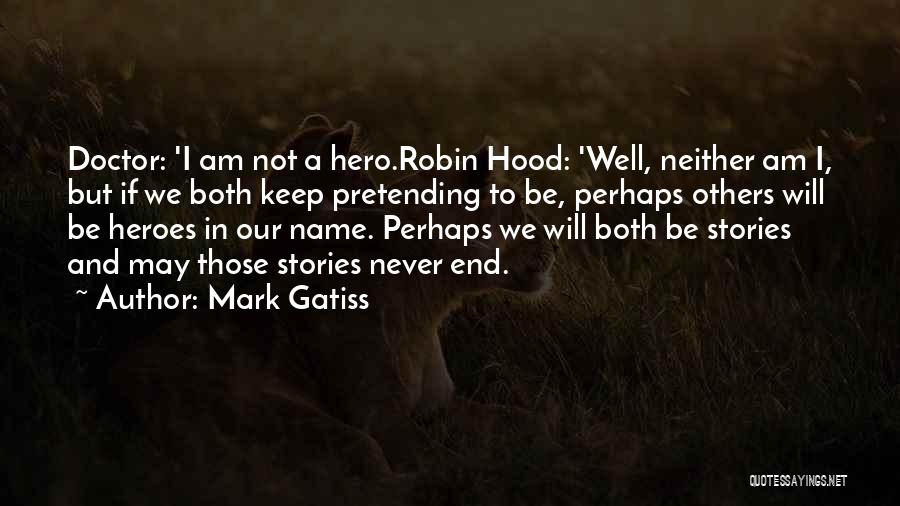 I Can't Keep Pretending Quotes By Mark Gatiss