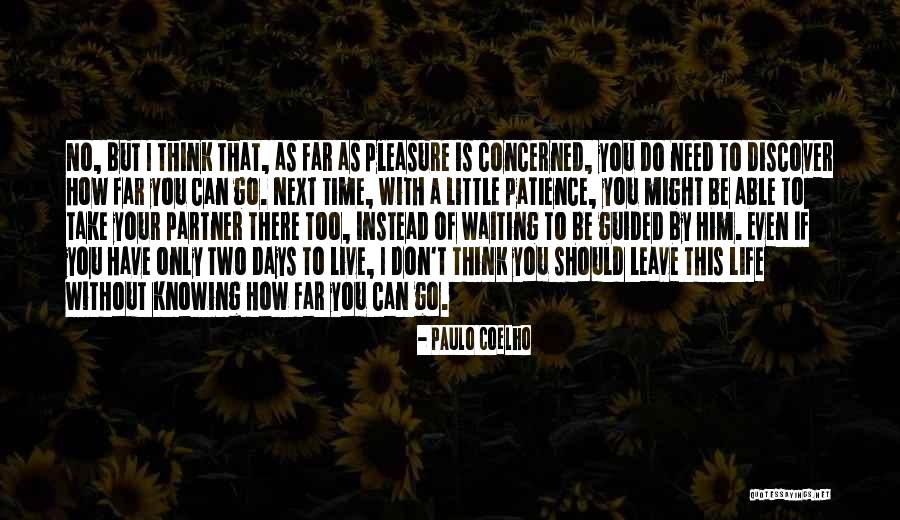 I Can't Leave Without You Quotes By Paulo Coelho