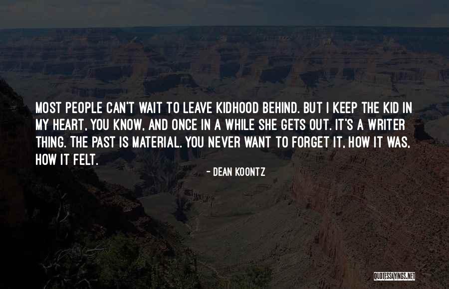 I Can't Leave You Quotes By Dean Koontz