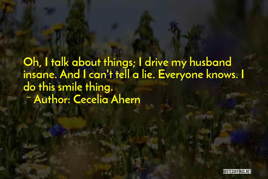 I Can't Lie Quotes By Cecelia Ahern