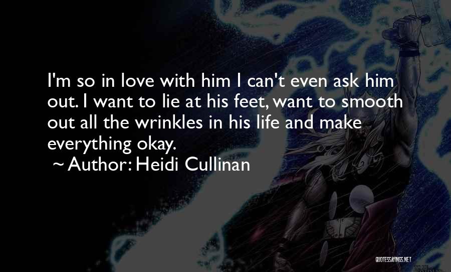 I Can't Lie Quotes By Heidi Cullinan