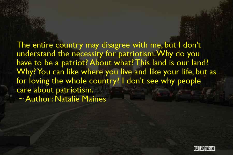 I Can't Live Like This Quotes By Natalie Maines