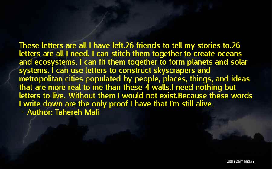 I Can't Live Without Friends Quotes By Tahereh Mafi