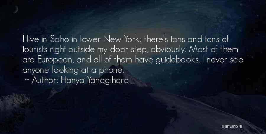 I Can't Live Without My Phone Quotes By Hanya Yanagihara