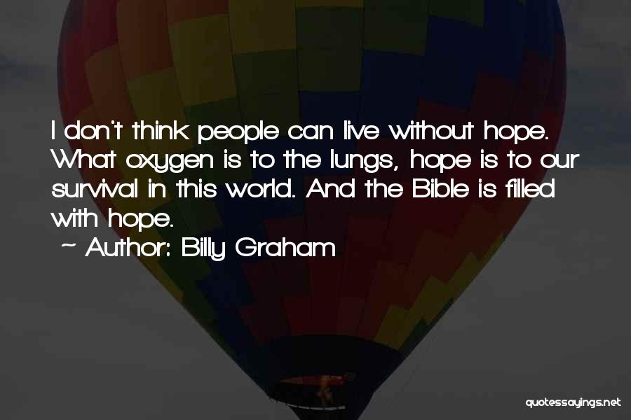 I Can't Live Without Quotes By Billy Graham