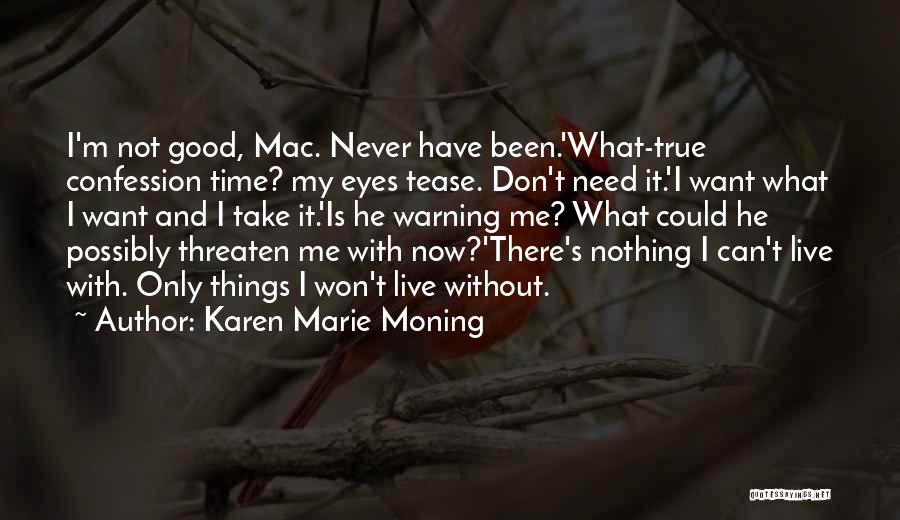 I Can't Live Without Quotes By Karen Marie Moning
