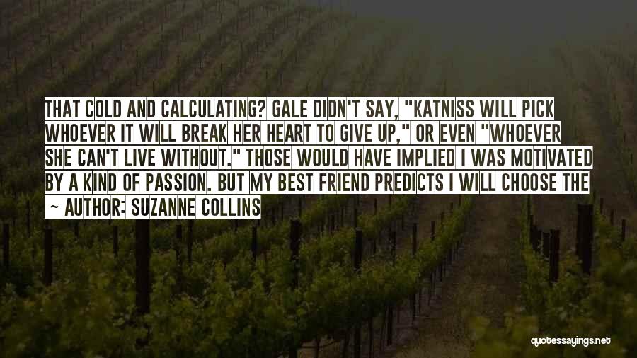 I Can't Live Without Quotes By Suzanne Collins