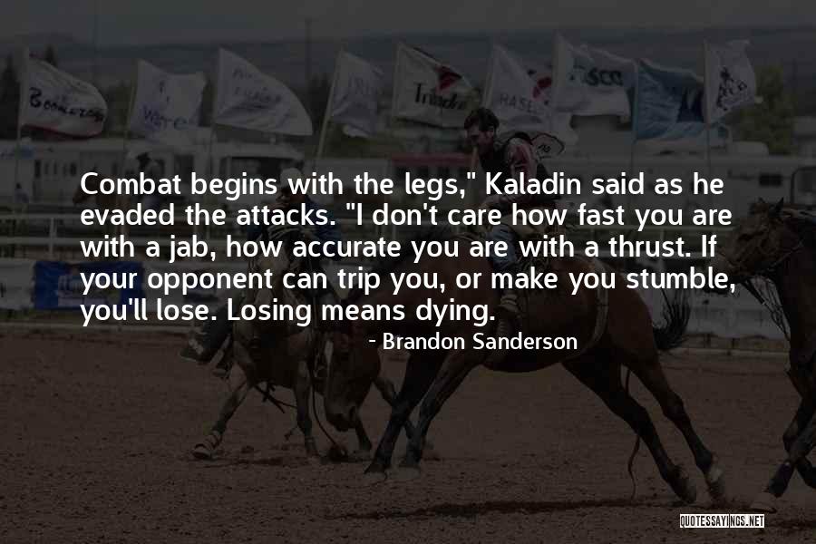 I Can't Lose You Quotes By Brandon Sanderson