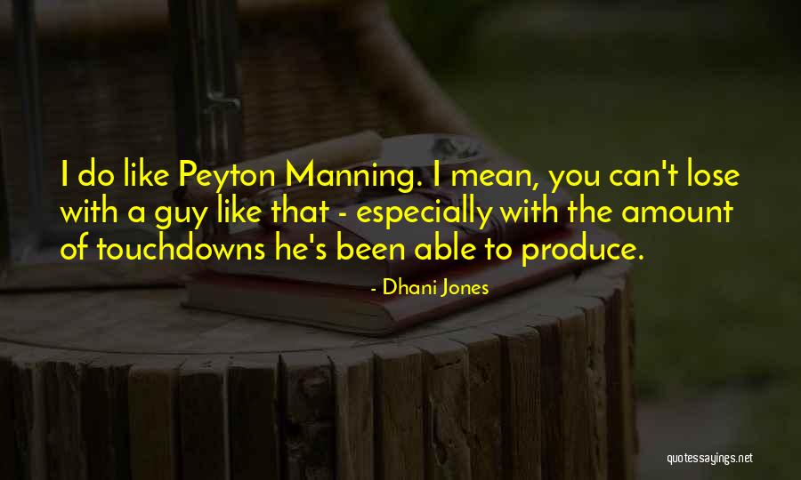 I Can't Lose You Quotes By Dhani Jones I Can't Lose You Quotes By Dhani Jones