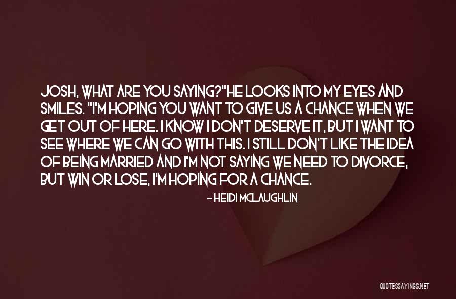 I Can't Lose You Quotes By Heidi McLaughlin I Can't Lose You Quotes By Heidi McLaughlin