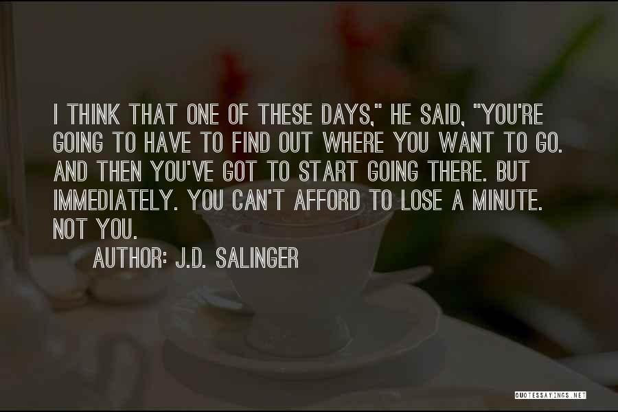 I Can't Lose You Quotes By J.D. Salinger