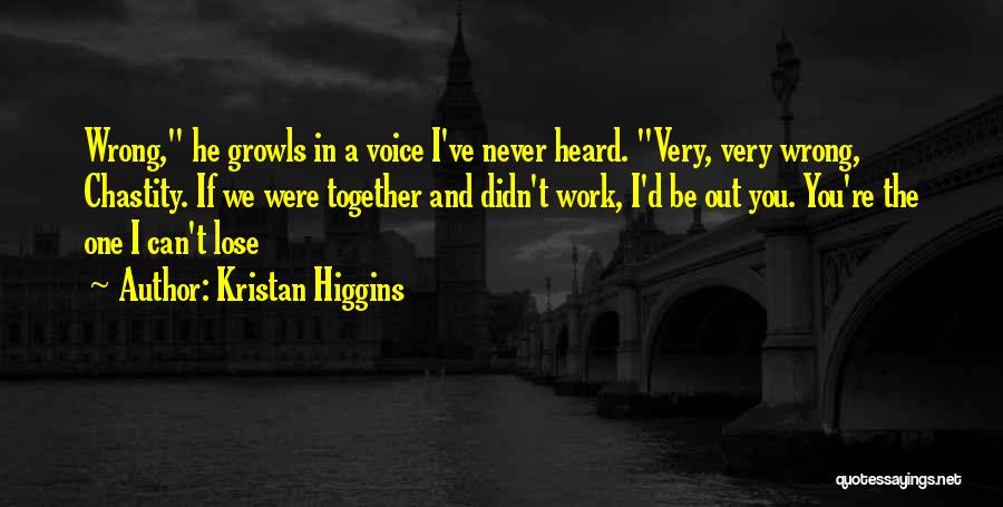 I Can't Lose You Quotes By Kristan Higgins