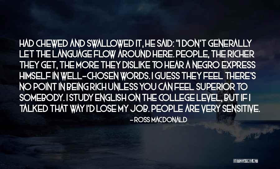 I Can't Lose You Quotes By Ross Macdonald I Can't Lose You Quotes By Ross Macdonald