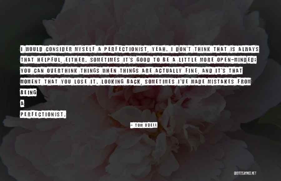 I Can't Lose You Quotes By Tom Odell I Can't Lose You Quotes By Tom Odell