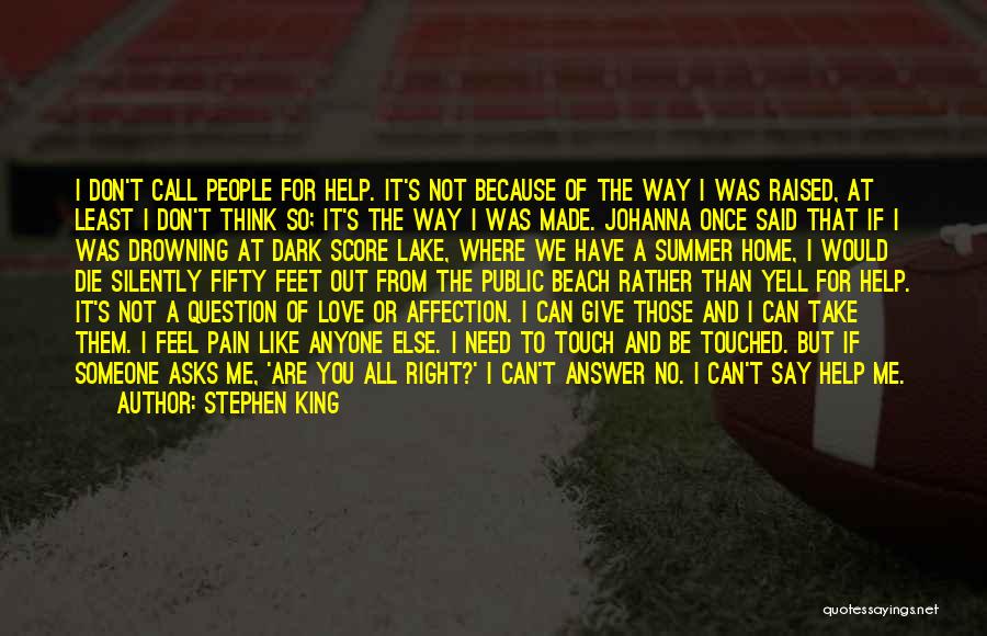 I Can't Love Anyone Quotes By Stephen King