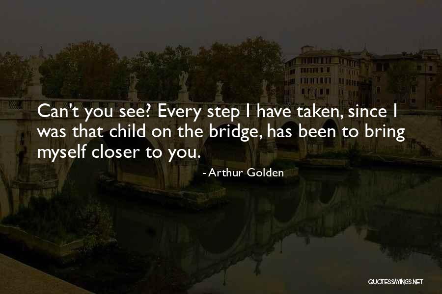 I Can't Love Myself Quotes By Arthur Golden I Can't Love Myself Quotes By Arthur Golden
