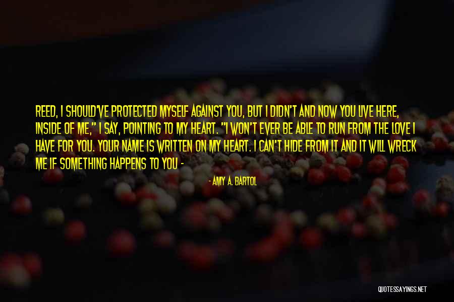 I Can't Love You Quotes By Amy A. Bartol