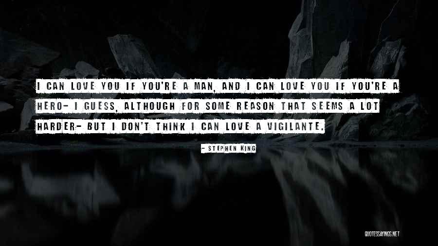 I Can't Love You Quotes By Stephen King