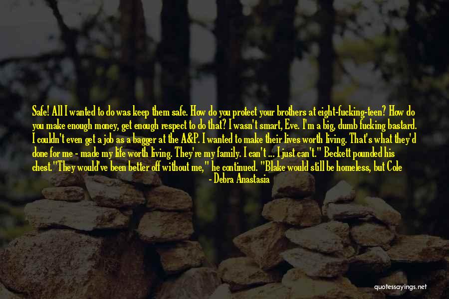 I Can't Make Decisions Quotes By Debra Anastasia I Can't Make Decisions Quotes By Debra Anastasia