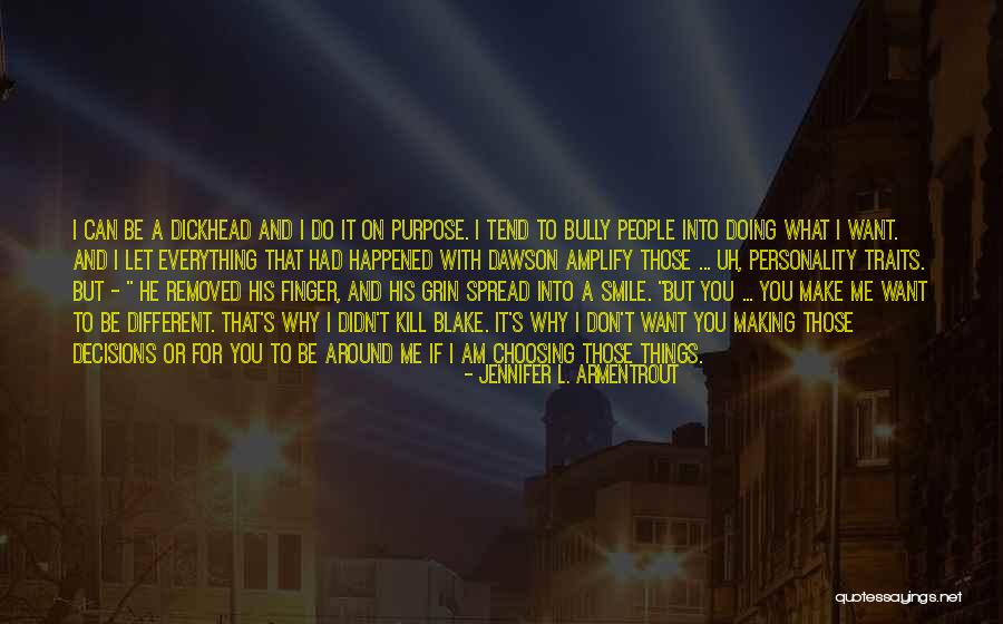 I Can't Make Decisions Quotes By Jennifer L. Armentrout I Can't Make Decisions Quotes By Jennifer L. Armentrout