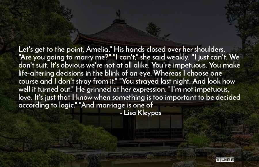 I Can't Make Decisions Quotes By Lisa Kleypas I Can't Make Decisions Quotes By Lisa Kleypas