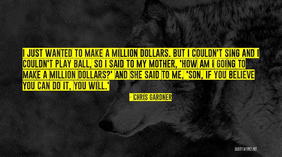 I Can't Make You Believe Me Quotes By Chris Gardner I Can't Make You Believe Me Quotes By Chris Gardner