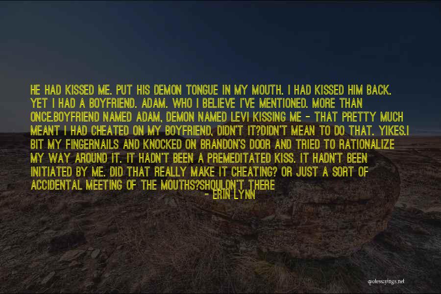 I Can't Make You Believe Me Quotes By Erin Lynn I Can't Make You Believe Me Quotes By Erin Lynn