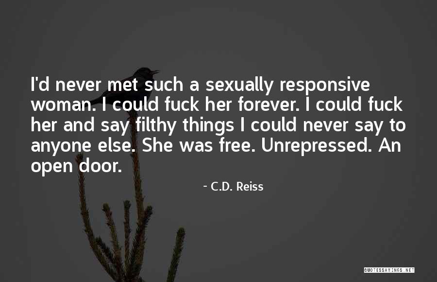 I Cant Open Up To Anyone Quotes By C.D. Reiss I Cant Open Up To Anyone Quotes By C.D. Reiss