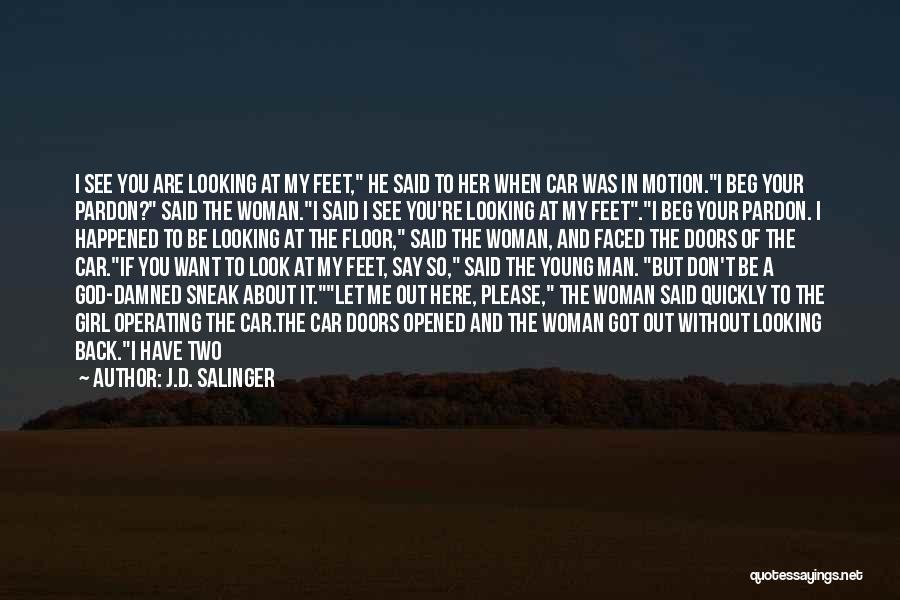 I Can't Please Anybody Quotes By J.D. Salinger