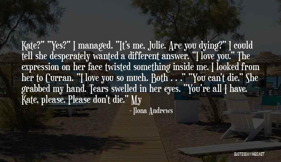 I Can't Please You Quotes By Ilona Andrews