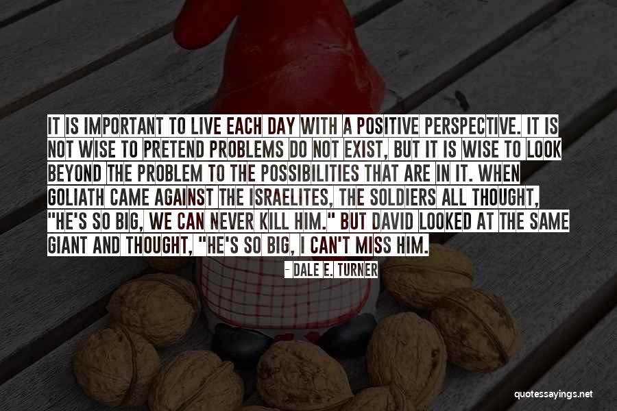 I Can't Pretend Quotes By Dale E. Turner I Can't Pretend Quotes By Dale E. Turner