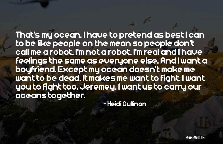 I Can't Pretend Quotes By Heidi Cullinan