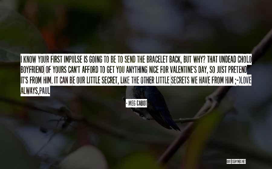 I Can't Pretend Quotes By Meg Cabot I Can't Pretend Quotes By Meg Cabot
